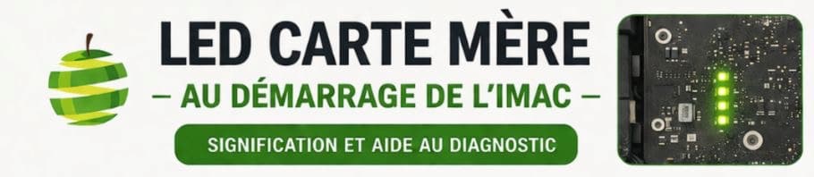 LED diagnostic iMac 2011 2019 carte mère démarrage